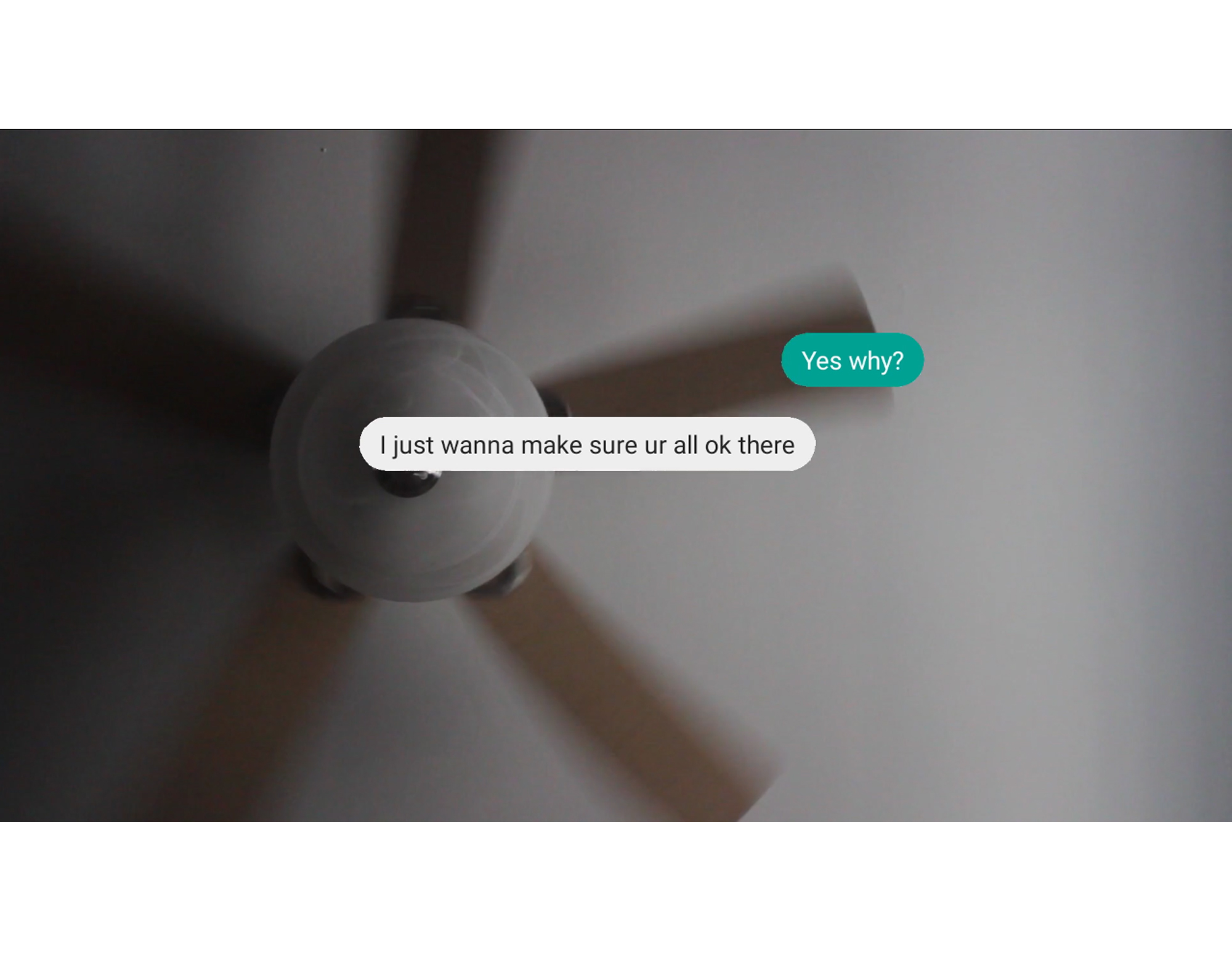 A short video with various interior and exterior scenes set during day and night, out of no particular order; overlay of various mobile text conversations that conveyemotions and perspectives towards the current pandemic.